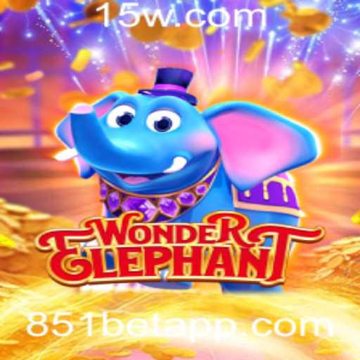Descubra o Fascinante Mundo de WonderElephant e a Chave para a Diversão com 851bet